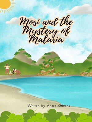cover image of Mosi and the Mystery of Malaria